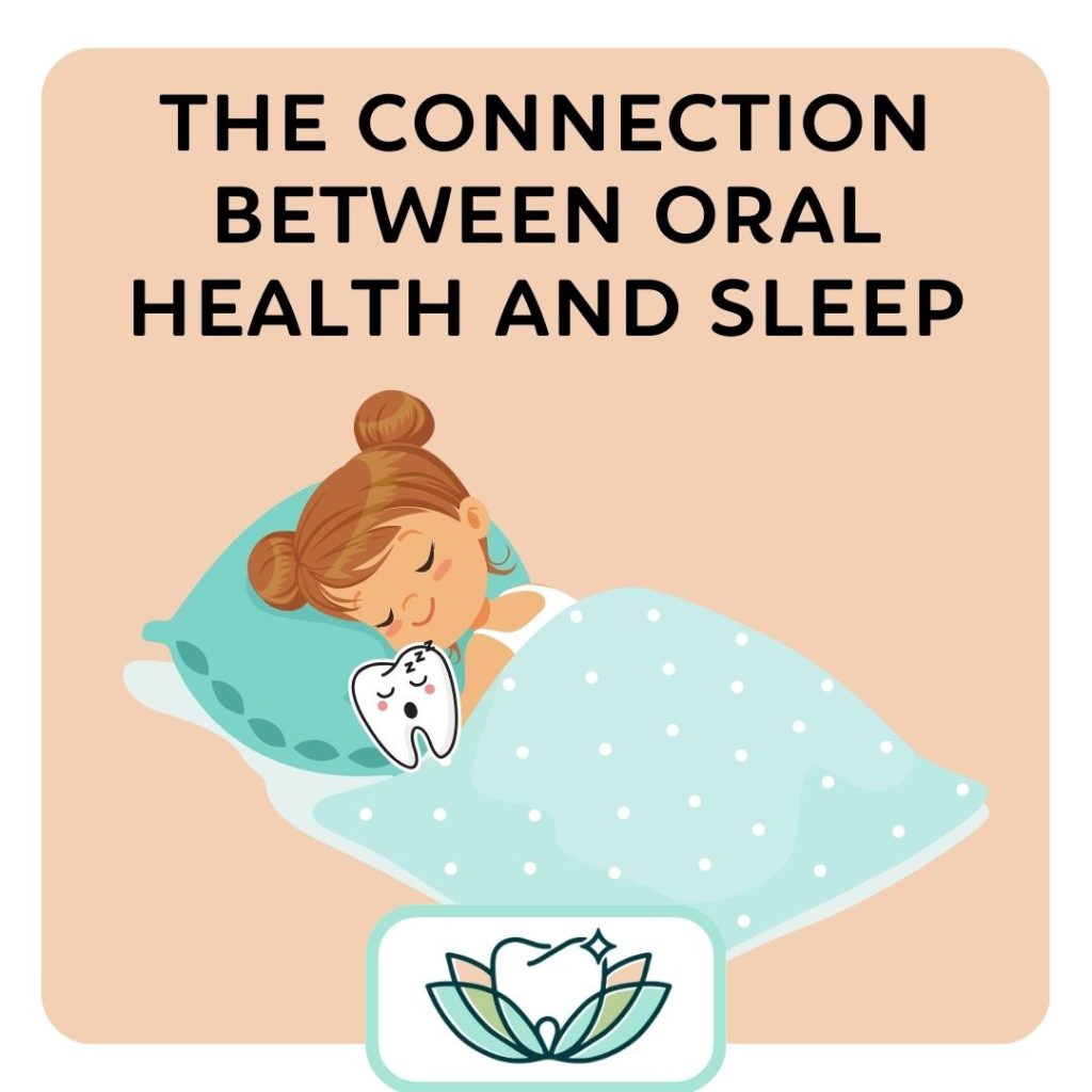 The Connection Between Oral Health And Sleep