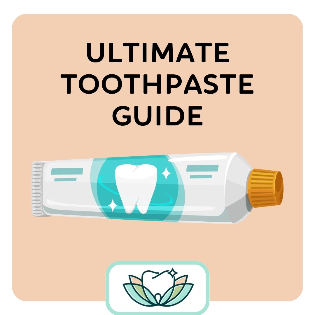 ultimate tooth paste guide